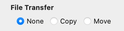 File Transfer options with None selected.